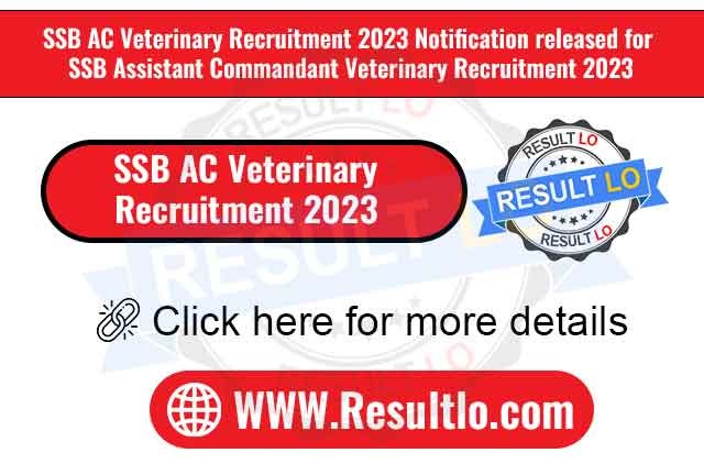 SSB AC Veterinary Recruitment 2023