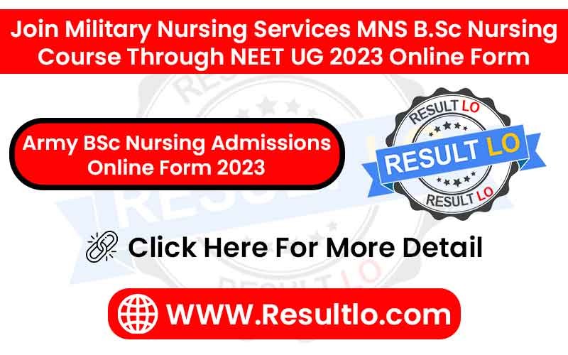 Army BSc Nursing Admissions Online Form 2023
