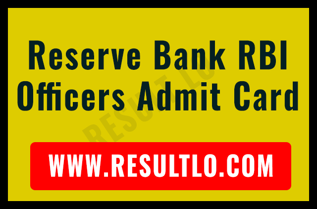 Reserve Bank RBI Officers Admit Card