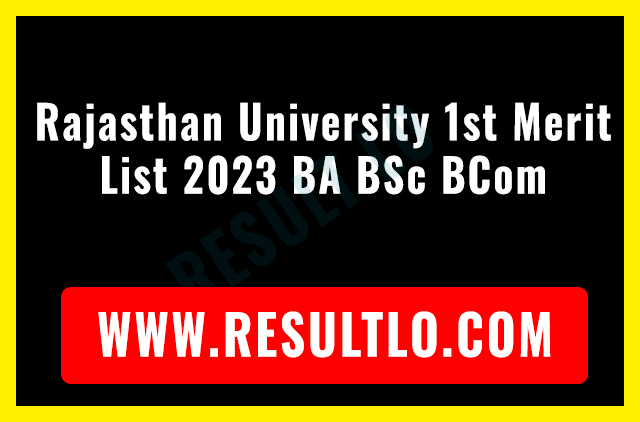 Rajasthan University 1st Merit List 2023 BA BSc BCom