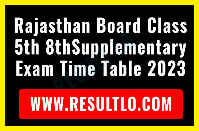 Rajasthan Board Class 5th 8th Supplementary Exam Time Table 2023