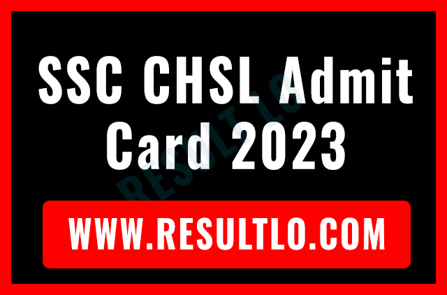 SSC CHSL Admit Card 2023
