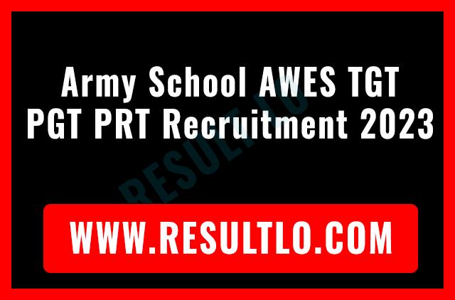 Army School AWES TGT PGT PRT Recruitment 2023