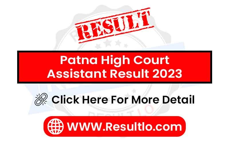 Patna High Court Assistant Result 2023