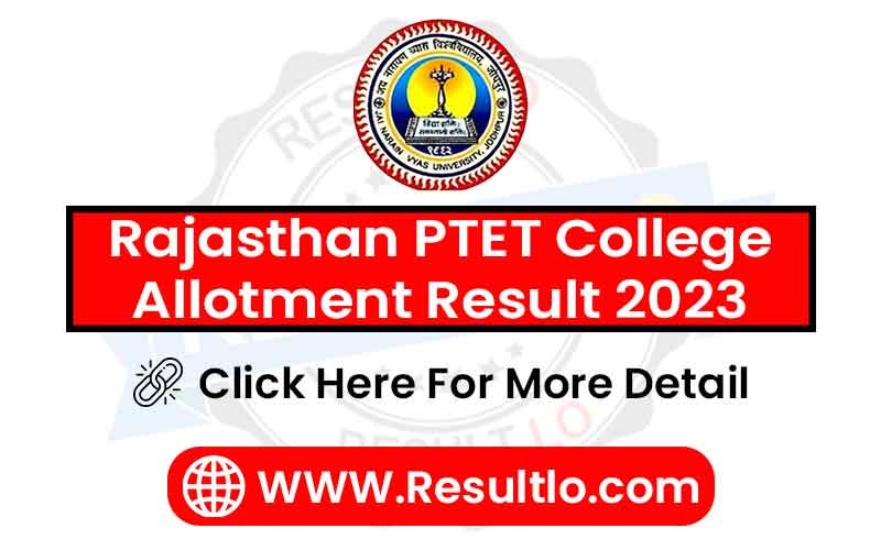 Rajasthan PTET College Allotment Result 2023