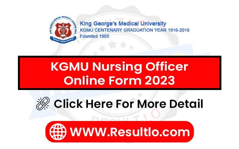 KGMU Nursing Officer Online Form 2023
