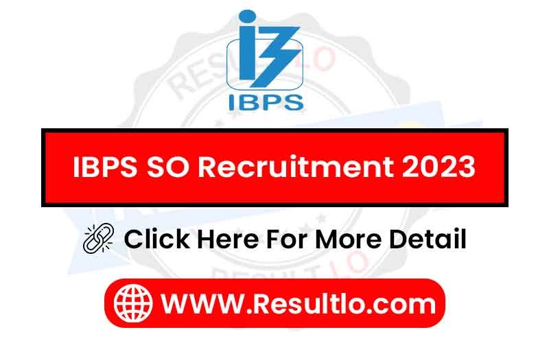 IBPS SO Recruitment 2023