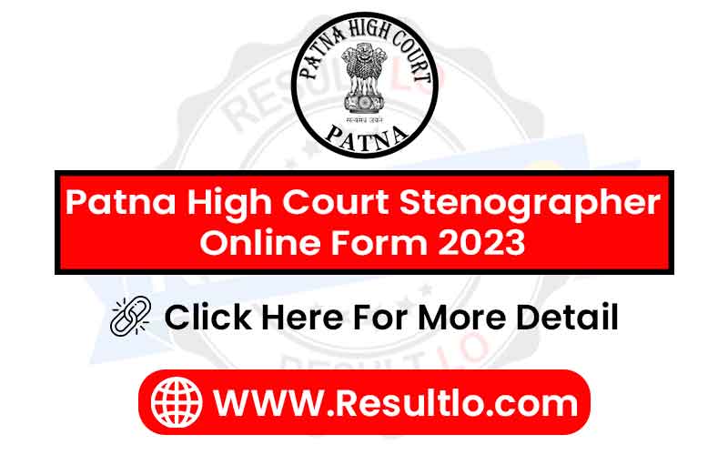 Patna High Court Stenographer Online Form 2023