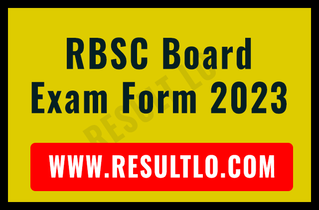 RBSC Board Exam Form 2023