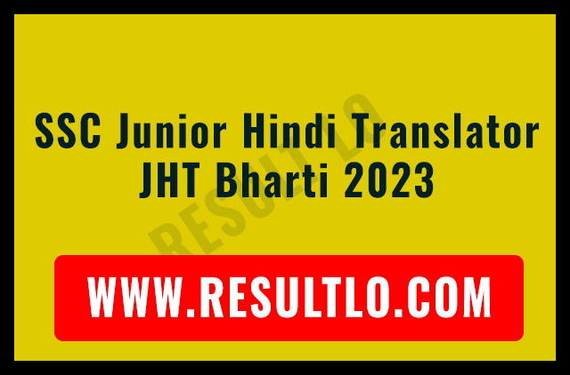 SSC Junior Hindi Translator JHT Bharti 2023