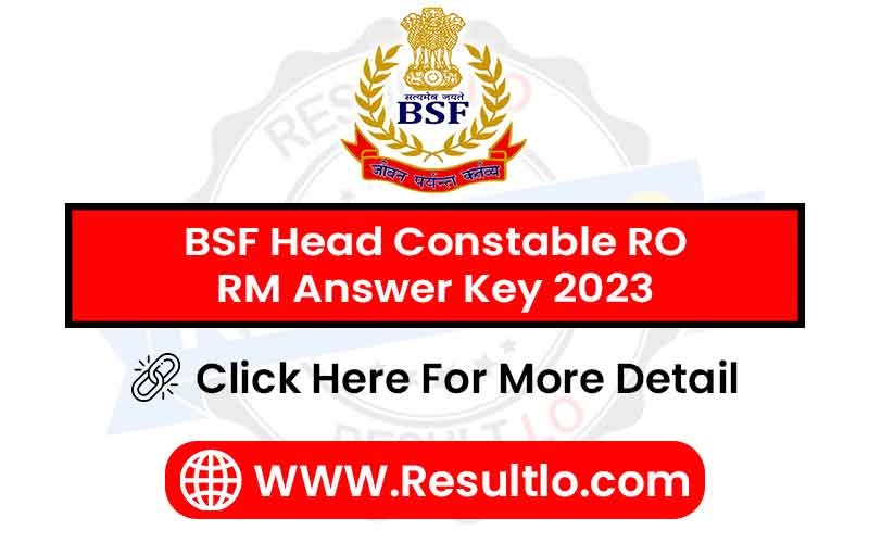 BSF Head Constable RO RM Answer Key 2023