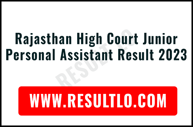 Rajasthan High Court Junior Personal Assistant Result 2023