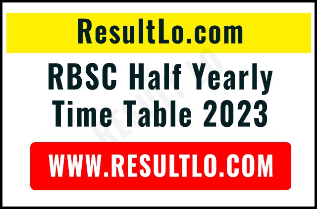 RBSC Half Yearly Time Table 2023